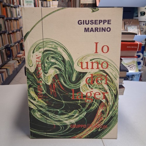 Uno dei lager giuseppe - io, lager,