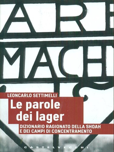Parole dei lager settimelli - le,