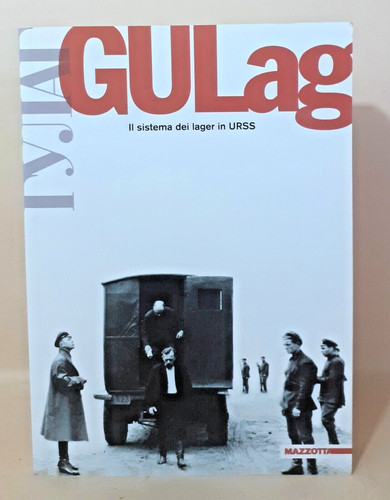 Gulag sistema dei - gulag.,