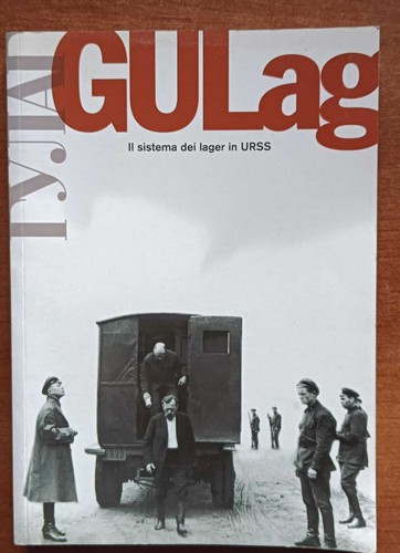Gulag sistema dei - gulag., lager